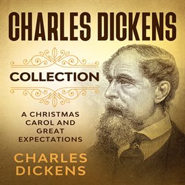 Cover image for Charles Dickens Collection - A Christmas Carol and Great Expectations