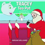 Tracey tea pot. CHRISTMAS EVE cover image