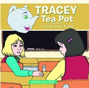 Tracey tea pot. The School Bully cover image