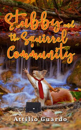 Cover image for Stubby and the Squirrel Community