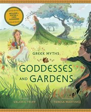 Goddesses and gardens : Greek Myths cover image