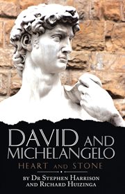 David and michelangelo. Heart and Stone cover image
