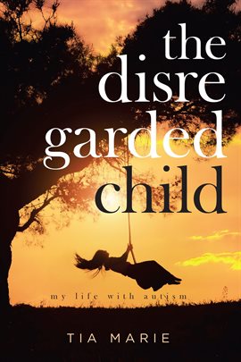 Cover image for The Disregarded Child