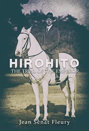 Hirohito. The Trial of The Emperor cover image