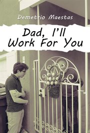 Dad, i'll work for you cover image