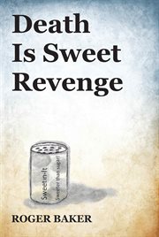 Death is sweet revenge cover image
