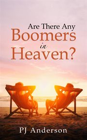 Are there any boomers in heaven? cover image