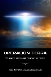Operación terra. Un viaje a través del espacio y el tiempo (Traducción en español) cover image