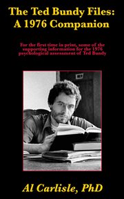 The Ted Bundy Files : A 1976 Companion cover image