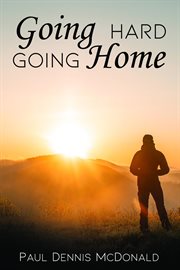 Going hard going home cover image
