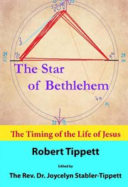 The star of bethlehem. The Timing of the Life of Jesus cover image