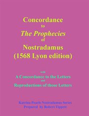 Concordance to the prophecies of nostradamus cover image