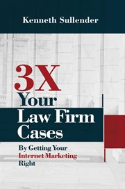 3x your law firm cases cover image