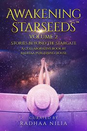 Awakening starseeds. Beyond the Stargate cover image