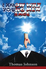 I know why young men rage cover image