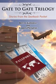 Gate to gate trilogy. Stories from the Seatback Pocket cover image