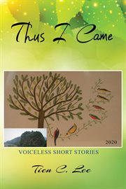 Thus i came. Voiceless Short Stories cover image