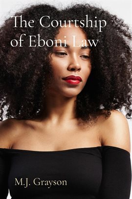 Cover image for The Courtship of Eboni Law