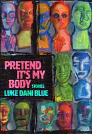Pretend it's my body : stories cover image