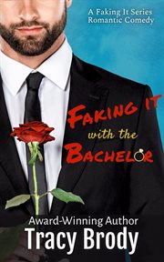 Faking It With the Bachelor cover image