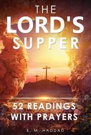The lord's supper. 52 Readings with Prayers cover image
