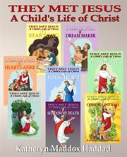 A child's life of christ 1-8. They Met Jesus cover image