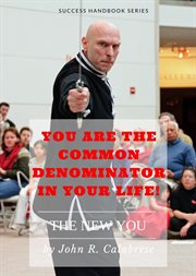 You are the common denominator in your life cover image