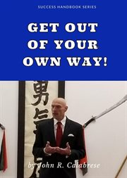 Get out of your own way cover image