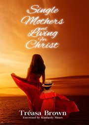 Single mothers and living for christ cover image