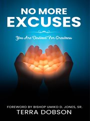 No more excuses. You Are Destined for Greatness cover image
