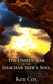 The unseen war of the issachar seer's soul cover image