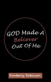 God made a believer out of me cover image