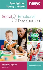 Spotlight on Young Children. Social & emotional development cover image