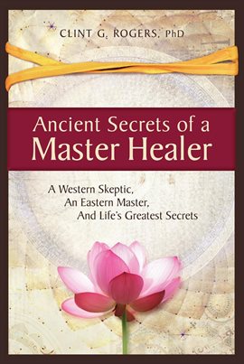 Cover image for Ancient Secrets of a Master Healer