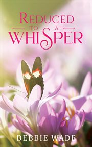 Reduced to a whisper cover image
