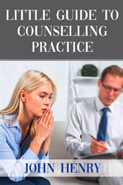 Little guide to counselling practice cover image