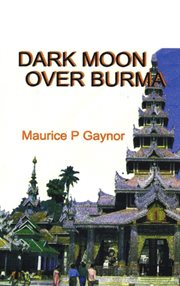 Dark moon over burma cover image