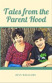 Tales from the parent hood cover image