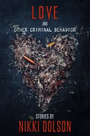 Love and other criminal behavior cover image