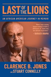 Last of the Lions : An African American Journey in Memoir cover image