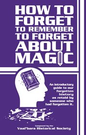 How to Forget to Remember to Forget About Magic cover image
