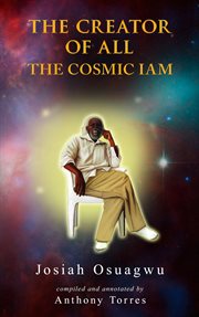 The creator of all - the cosmic i am cover image