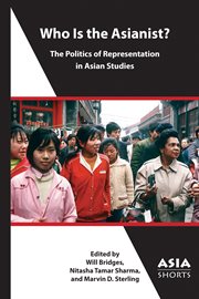 Who is the Asianist? : the politics of representation in Asian studies cover image