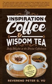 Inspiration coffee & wisdom tea. Daily Delights at the Divine Coffeehouse cover image