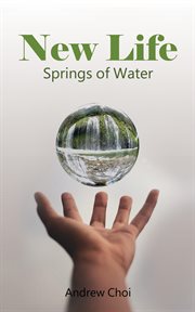 New life. Springs of Water cover image