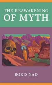 The reawakening of myth cover image