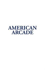 American arcade; or, how to shoot yourself in the face. (An Outrage in Two Acts) cover image