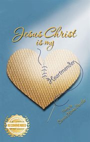 Jesus christ is my heartmender cover image