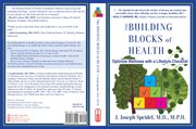 The building blocks of health : how to optimize wellness with a lifestyle checklist cover image