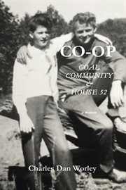 Co-op. Coal, Community, & House 52 cover image
